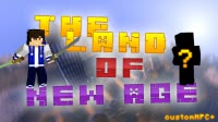 Minecraft Map - TheLandOfNewAge | (CustomNPC+) v1.7.10