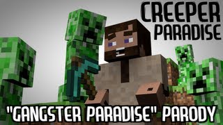 "Creepers Paradise" - A Minecraft Parody of Gangsters Paradise
