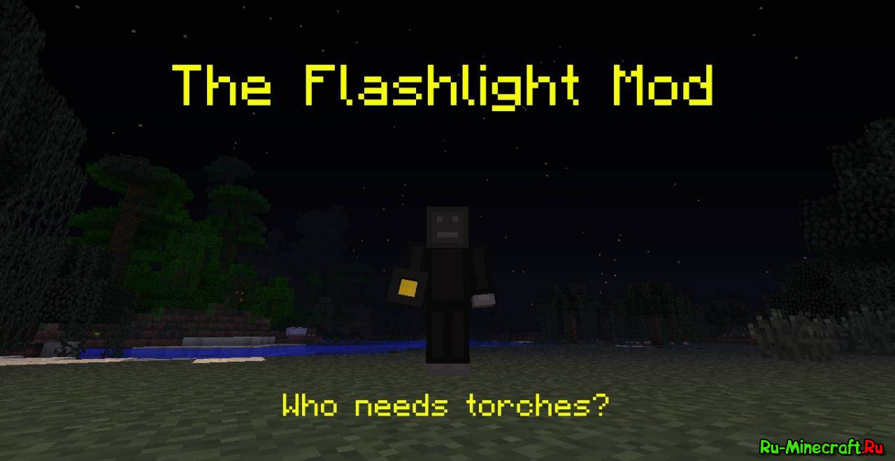 1.4.7- 1.5.1] The Flash Light Mod - Фонарик В Minecraft! » Скачать.