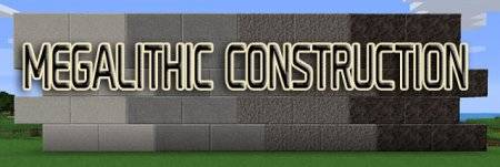 [1.4.7]Megalithic Construction Mod -   
