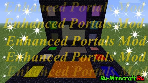 [1.5] Enhanced Portals Mod - Cделай свой красочный портал