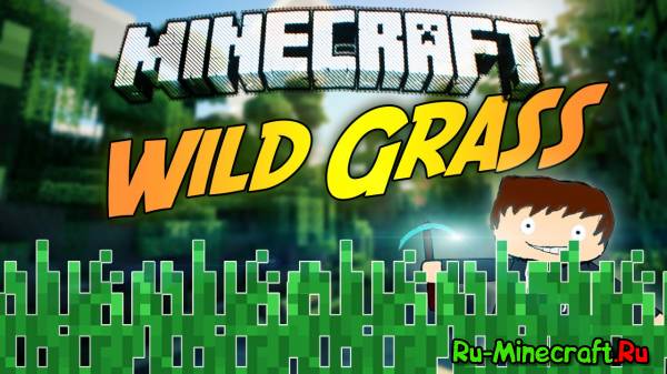 [1.4.7] Wild Grass Mod - Самовозрастающая трава