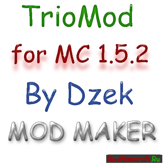 [Mod][1.5.2]TrioMod(v.1.0) -        ModMaker