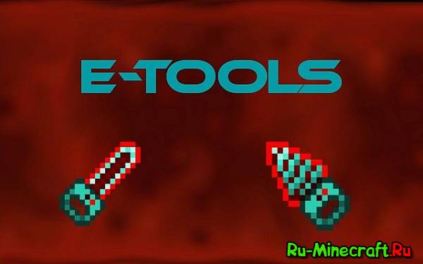 [1.5.2  1.6.2][Forge] E-Tools - !