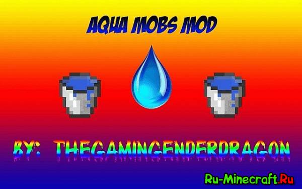 [1.6.2] Aqua Mobs Mod v1.0 -  