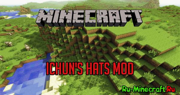 [1.5.2] iChun's Hats Mod - Шляпы Minecraft