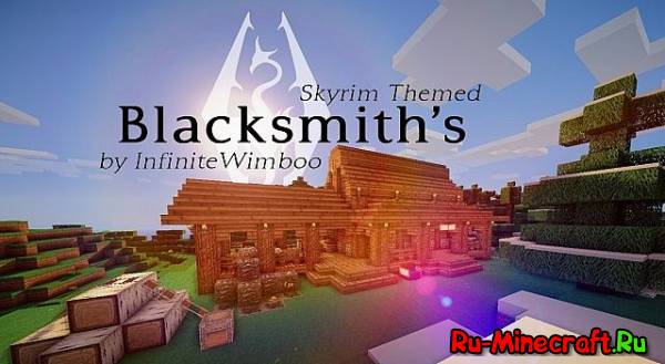 [MAP] Skyrim Themed Blacksmith! by InfiniteWimboo - домик из скайрима