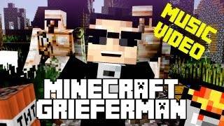 [Video] Minecraft Grieferman -   Psy "Gentleman"