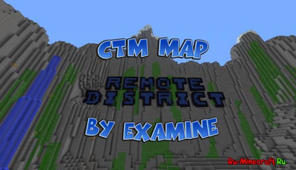 [MAP][1.5.2] REMOTE DISTRICT -  CTM   Examine ^_^
