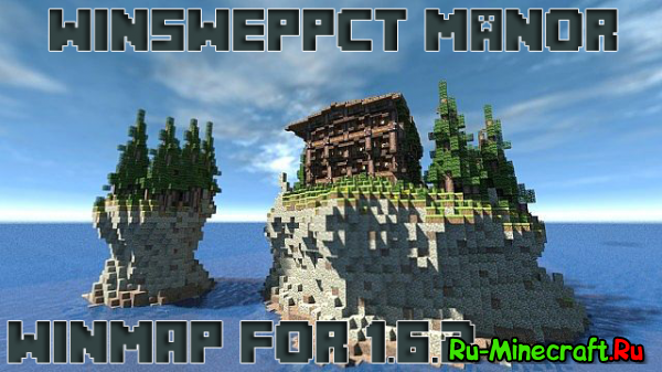 [1.6.2+][Map] WinSweppct Manor - Офигенно красивый остров с домом и скалами!!!