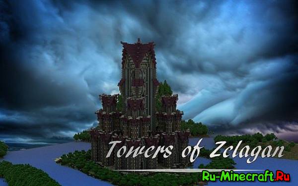 [MAP] The Towers of Zelagan!