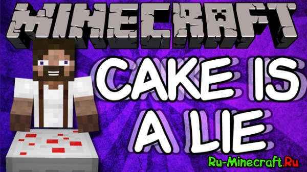 Cake Is A Lie -- Обворажительные тортики! [1.7.10] [1.6.4]
