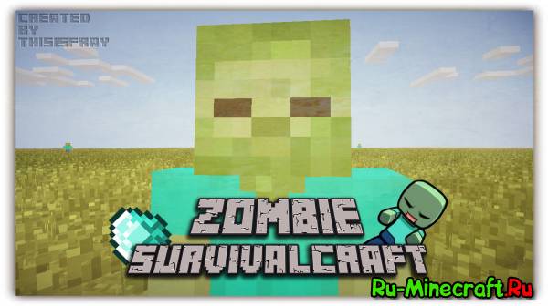 [1.5.2][Client] ZombieSurvivalCraft - одни зомби вокруг