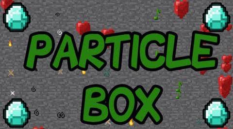 [1.6.4][Forge] - Particle Box - Коробка с рандомными частицами