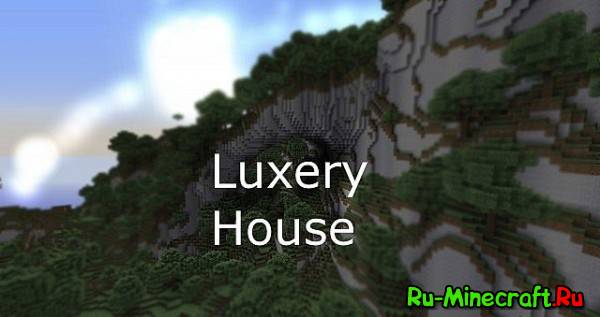 [MAP] Luxery House -    .