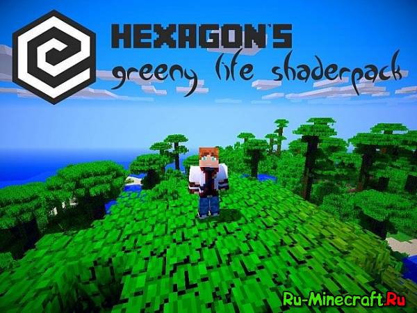 [1.7] HEXAGON's Greeny Life SahderPack -  !