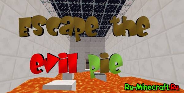 [Map] Escape The Evil Pie -  !