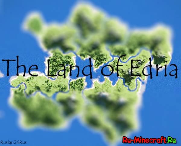 [Map] The Land of Edria - красивый остров!