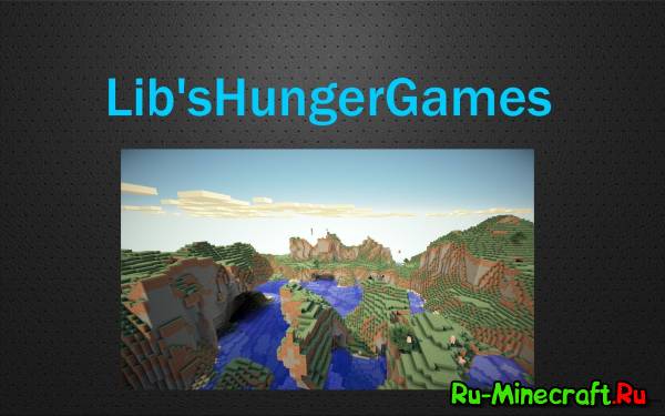 [Plugin][1.7.10] Lib's Hunger Games [ HUNGER GAMES!!!]