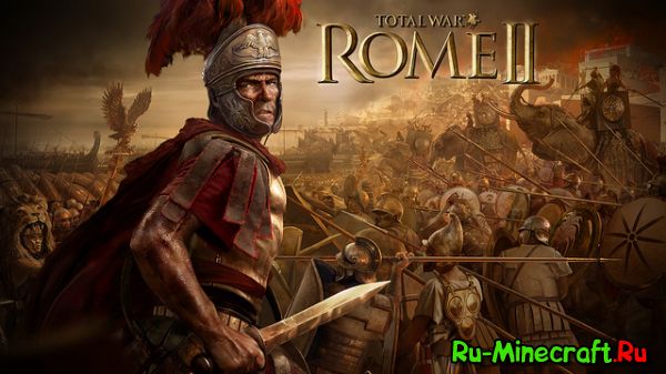 [][ ]Total War:Rome II- " ,   ."