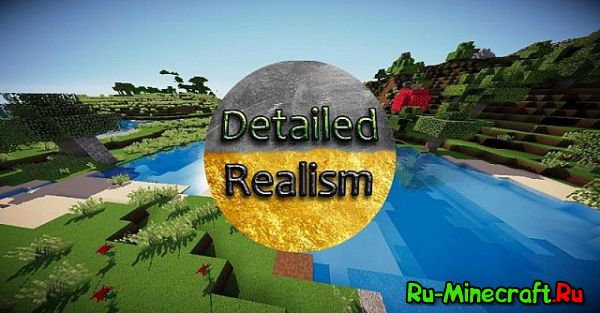 [1.8.1][256x] Detailed Realism Resource Pack - реализмъ