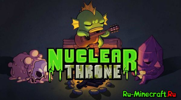 [] Nuclear Throne - ,    