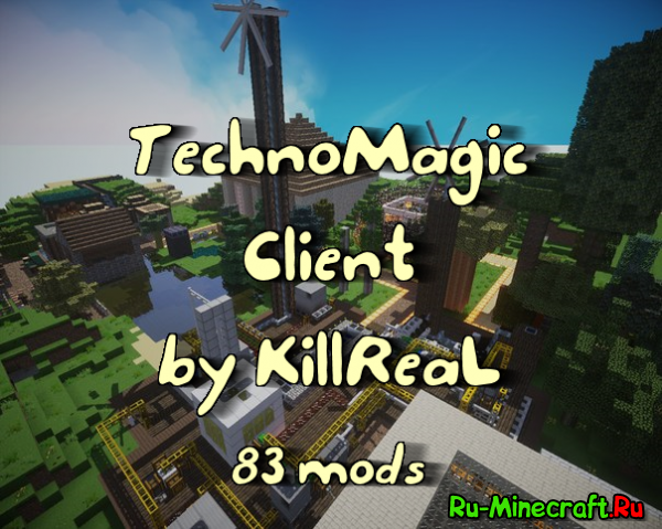 [Client] [1.7.10] [83 Mods] Огромная техно-магическая сборка от KillReaL'a