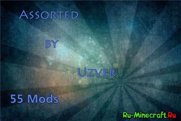 [Client][1.7.10][55mods] Assorted by Uzver