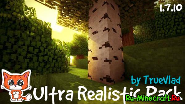 [Client][1.7.10] UltraRealisticPack by TrueVlad