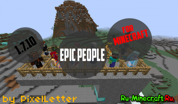 [1.7.10] EpicPeople -  !