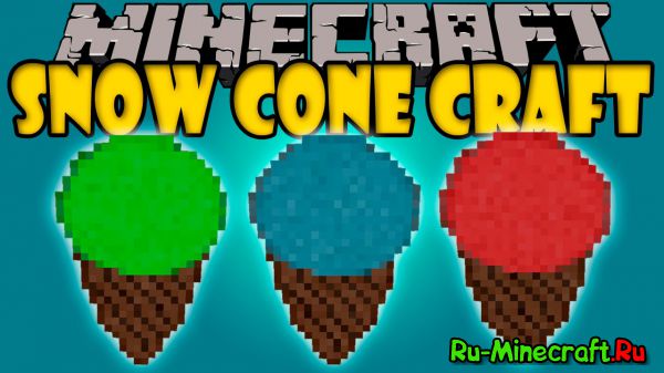 [MOD][1.8] Snow Cone Craft -  , !