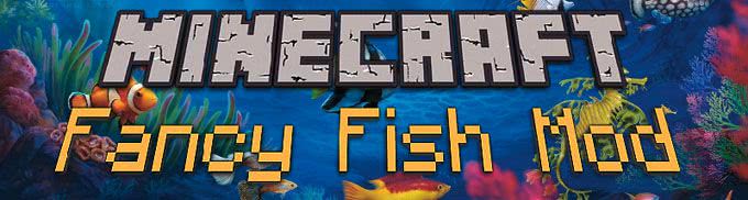 [1.8.9] Fancy Fish Mod - рыбки-и-и :3