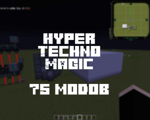 [Modpack][1.7.10] Hyper-Technomagic - , 75 