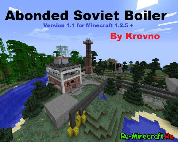 [Map][1.2.5+] Abonded Soviet Boiler v1.1 -   