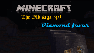 [][1.10] The old saga Ep.I - Diamond fever -   