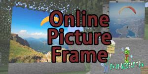 Online Picture Frame - картинки в игре [1.12.2] [1.11.2] [1.10.2] [1.7.10]