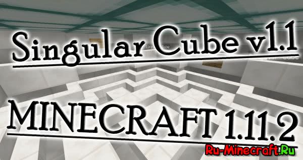 Singular Cube - ,    . [1.11.2]