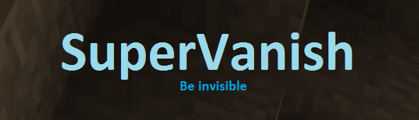 SuperVanish - Стань невидимым [1.11]