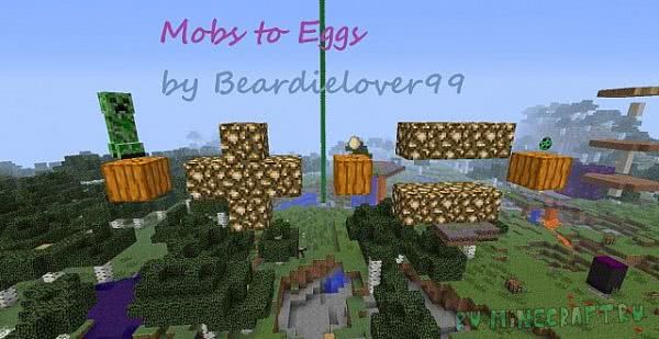 Mobs to eggs mod - Преврати монстра в яйцо [1.8|1.7.10|1.6.4]