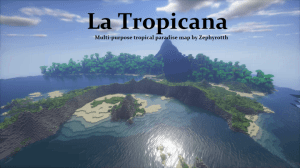 La Tropicana карта тропический остров 1.11+