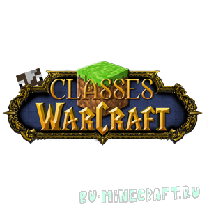 Classes Of Warcraft - WOW, ВОВ  [1.7.10] [Русифицирован]