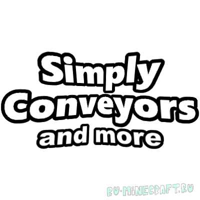 Simply Conveyors & More [1.12.2] [1.11.2] [1.10.2] [1.9.4]