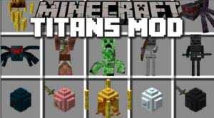 The Titans Mod - огромные мобы [1.7.10]