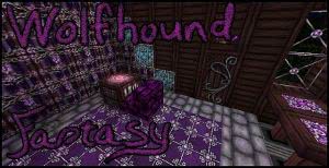 Wolfhound Fantasy [1.17.1] [1.16.5] [1.15.2] [1.14.4] [1.12.2] [64x]
