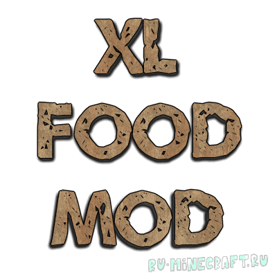 XL Food Mod+ - новая еда [1.16.5] [1.15.2] [1.14.4] [1.12.2] [1.11.2] [1.8.9]
