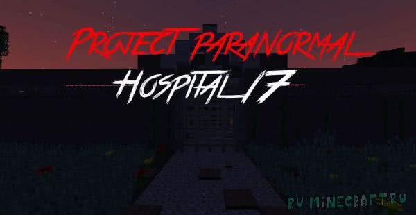Project Paranormal: Hospital 17 -   [1.8+]