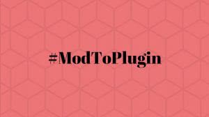 [Core] #ModToPlugin