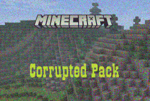 Corrupted Pack -  ! [1.12.1] [1.12] [16x]