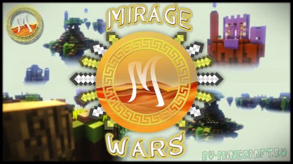 Mirage Wars -      [1.12+]