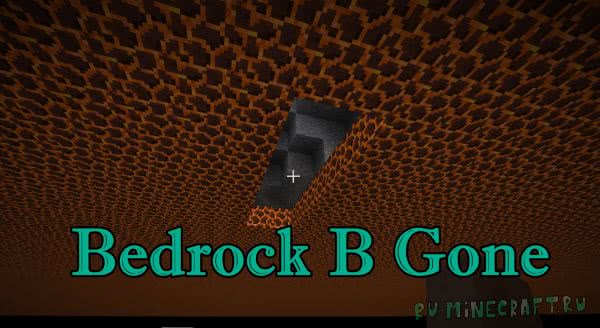Bedrock B Gone [1.12.2] [1.11.2] [1.10.2]